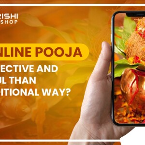 Are online Pooja more effective and powerful than the traditional way?